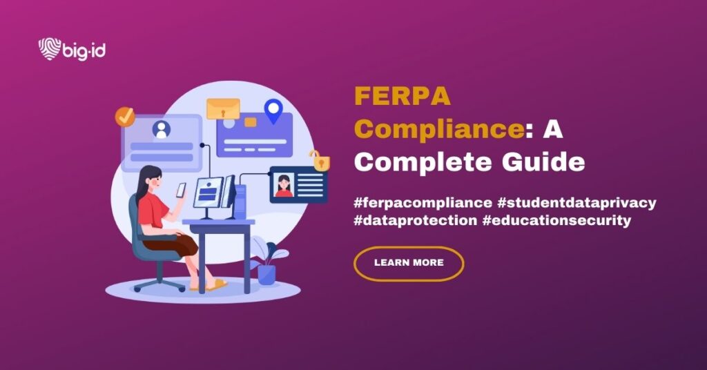 Family Educational Rights and Privacy Act (FERPA) - students privacy