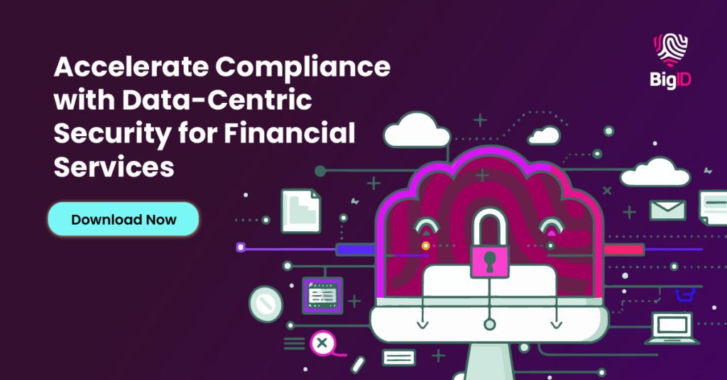 Download Our Data-Centric Security for Financial Services Solution Brief.